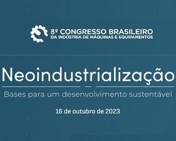 Imagem da notícia "Congresso da Abimaq terá como tema a neoindustrialização"