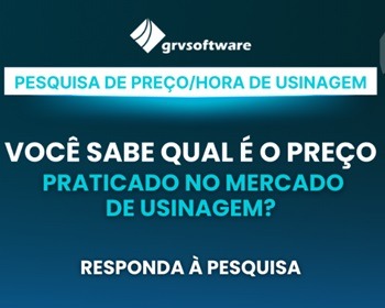 Imagem da notícia "GRV Software faz nova pesquisa de preço da hora-máquina em usinagem"