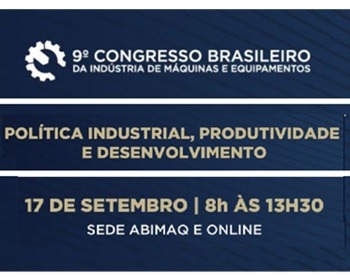 Imagem da notícia "Política industrial é o tema central do Congresso da Abimaq"