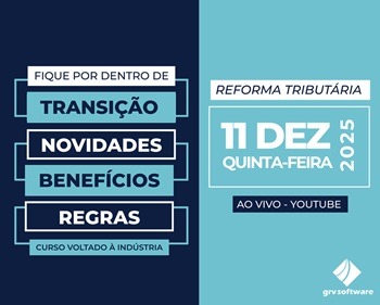 Imagem da notícia "GRV Software promove webinar sobre a Reforma Tributária"
